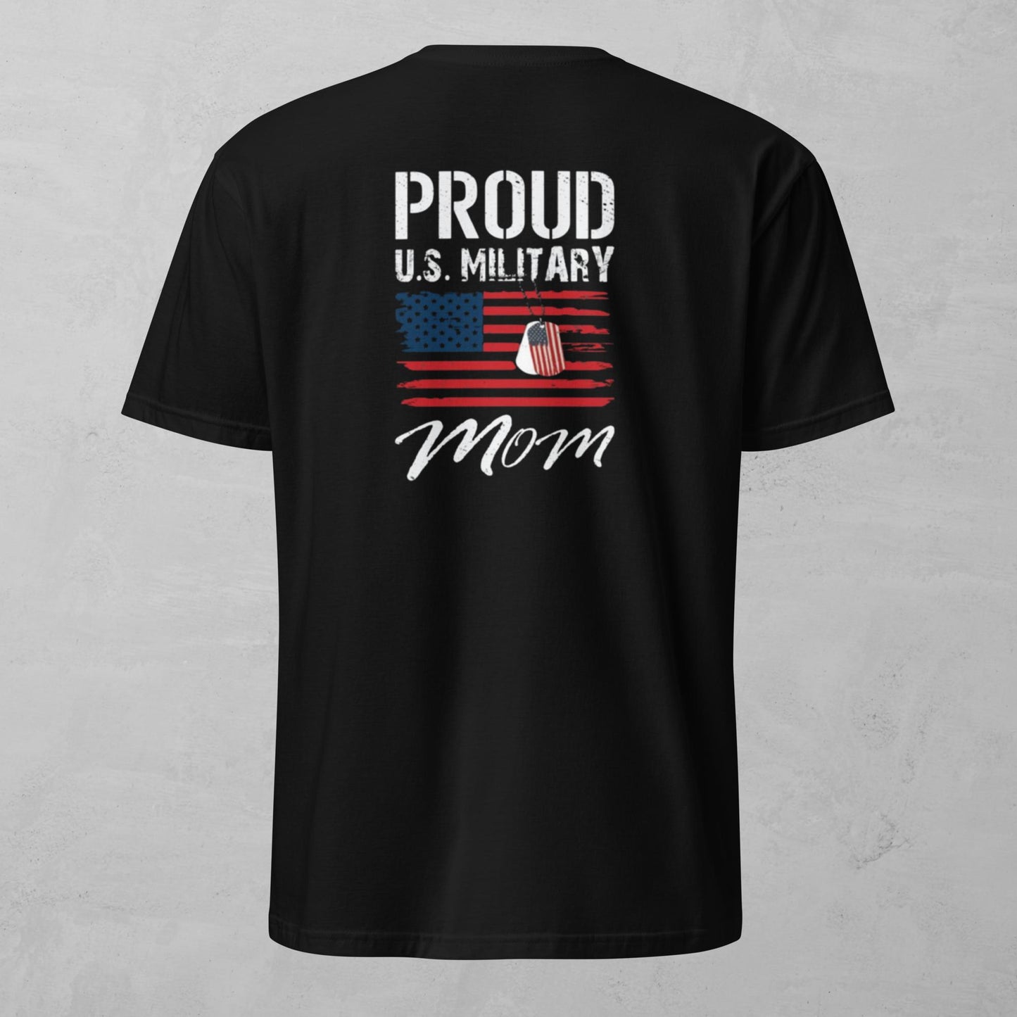Unisex Tee - Proud Military Mom