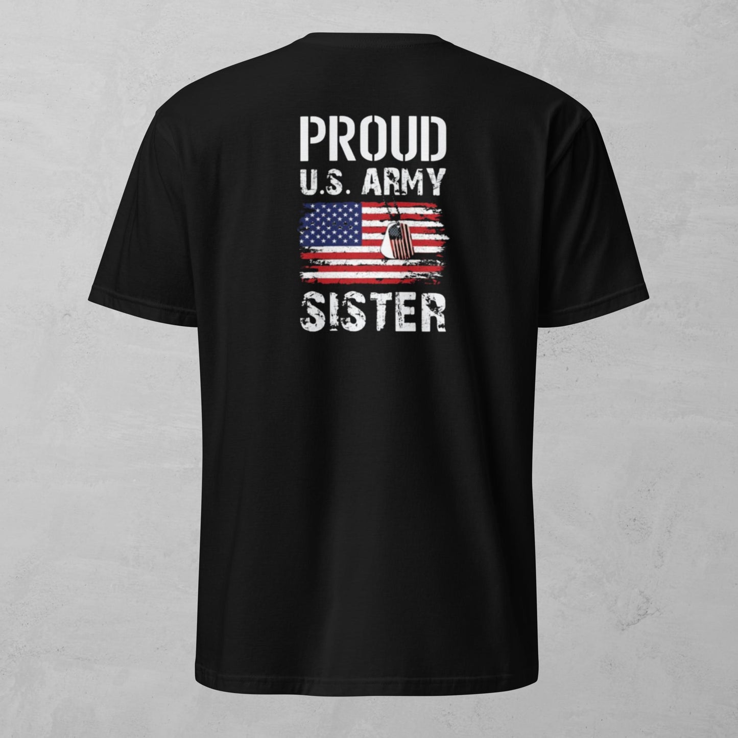 Unisex Tee - Proud Army Sister