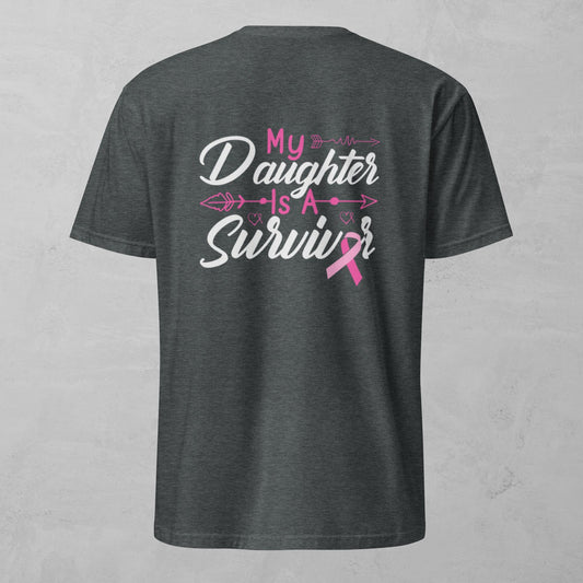 Unisex Tee - My Daughter Is A Survivor