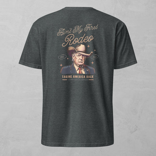 Unisex Tee - Not My First Rodeo