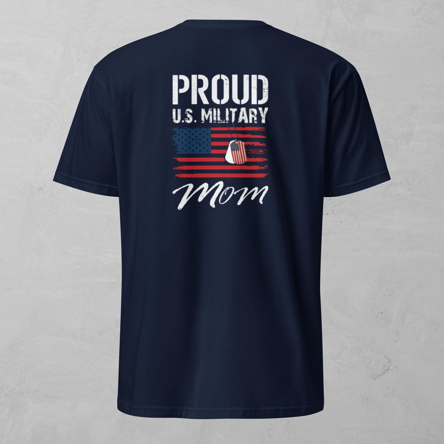 Unisex Tee - Proud Military Mom
