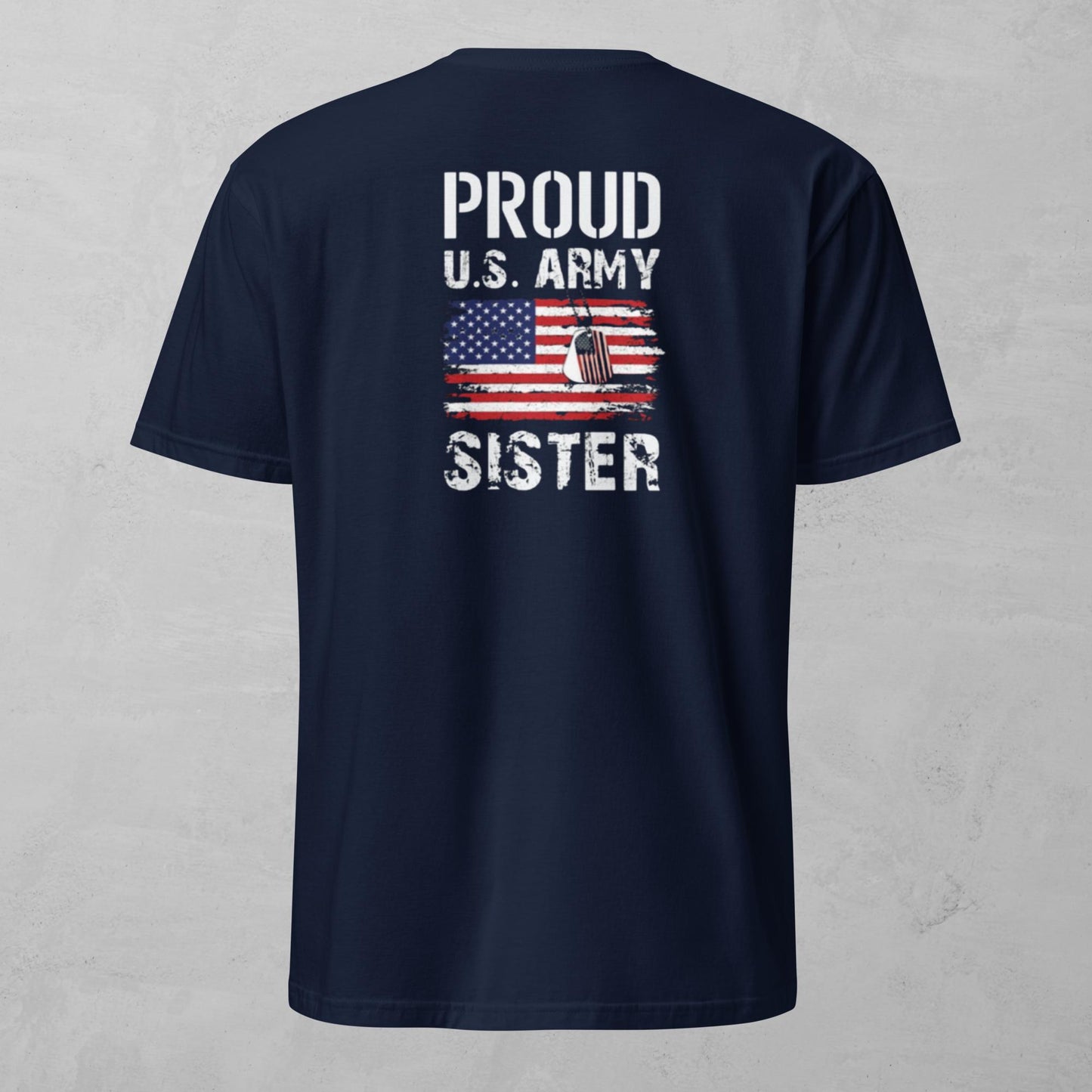 Unisex Tee - Proud Army Sister
