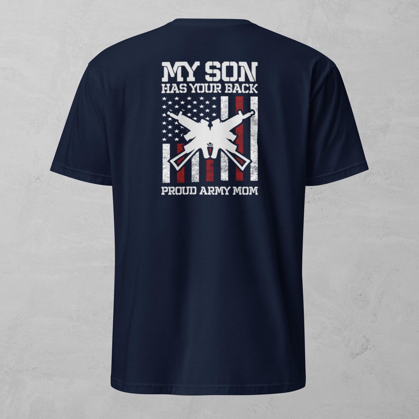 Unisex Tee - My Son Has Your Back