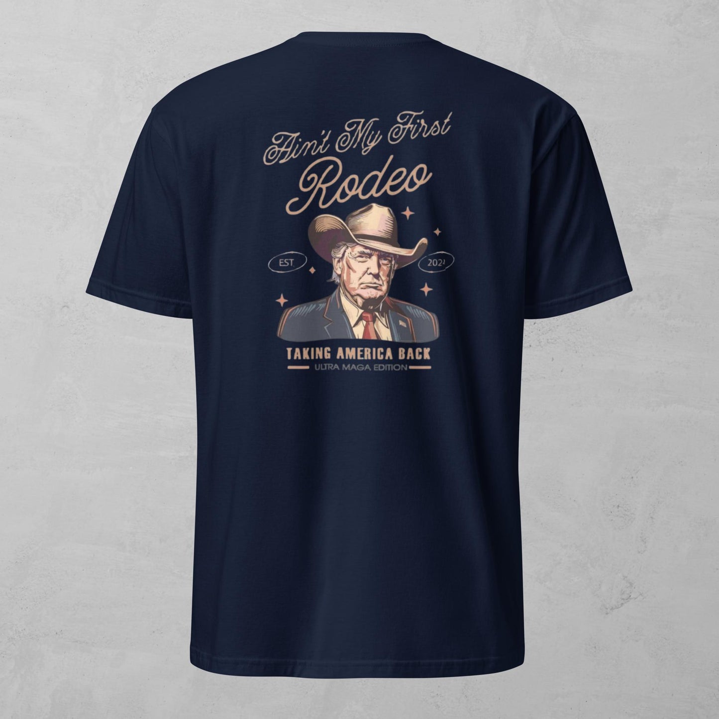 Unisex Tee - Not My First Rodeo