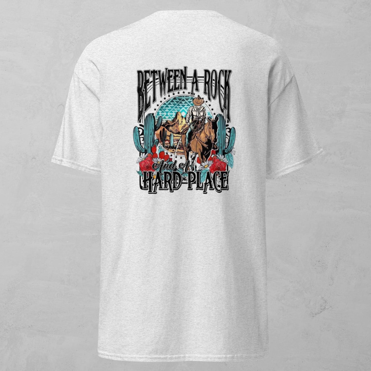 Unisex Tee - Between A Rock And A Hard Place