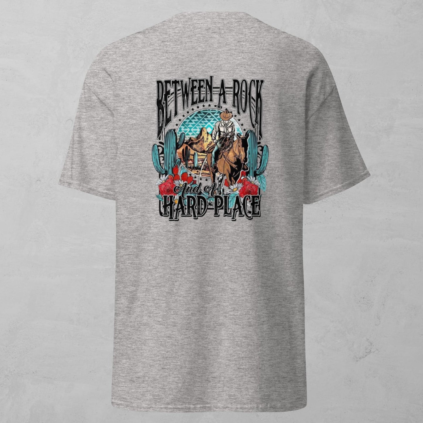 Unisex Tee - Between A Rock And A Hard Place