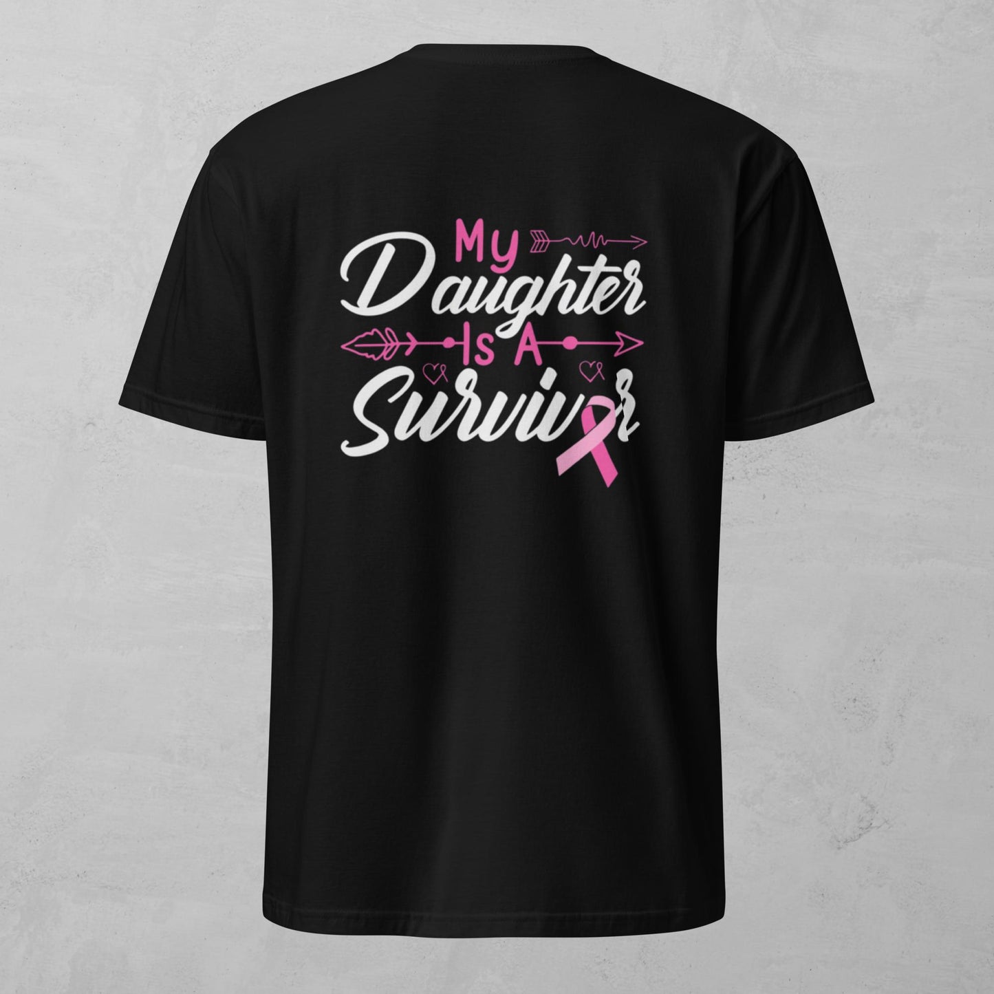 Unisex Tee - My Daughter Is A Survivor