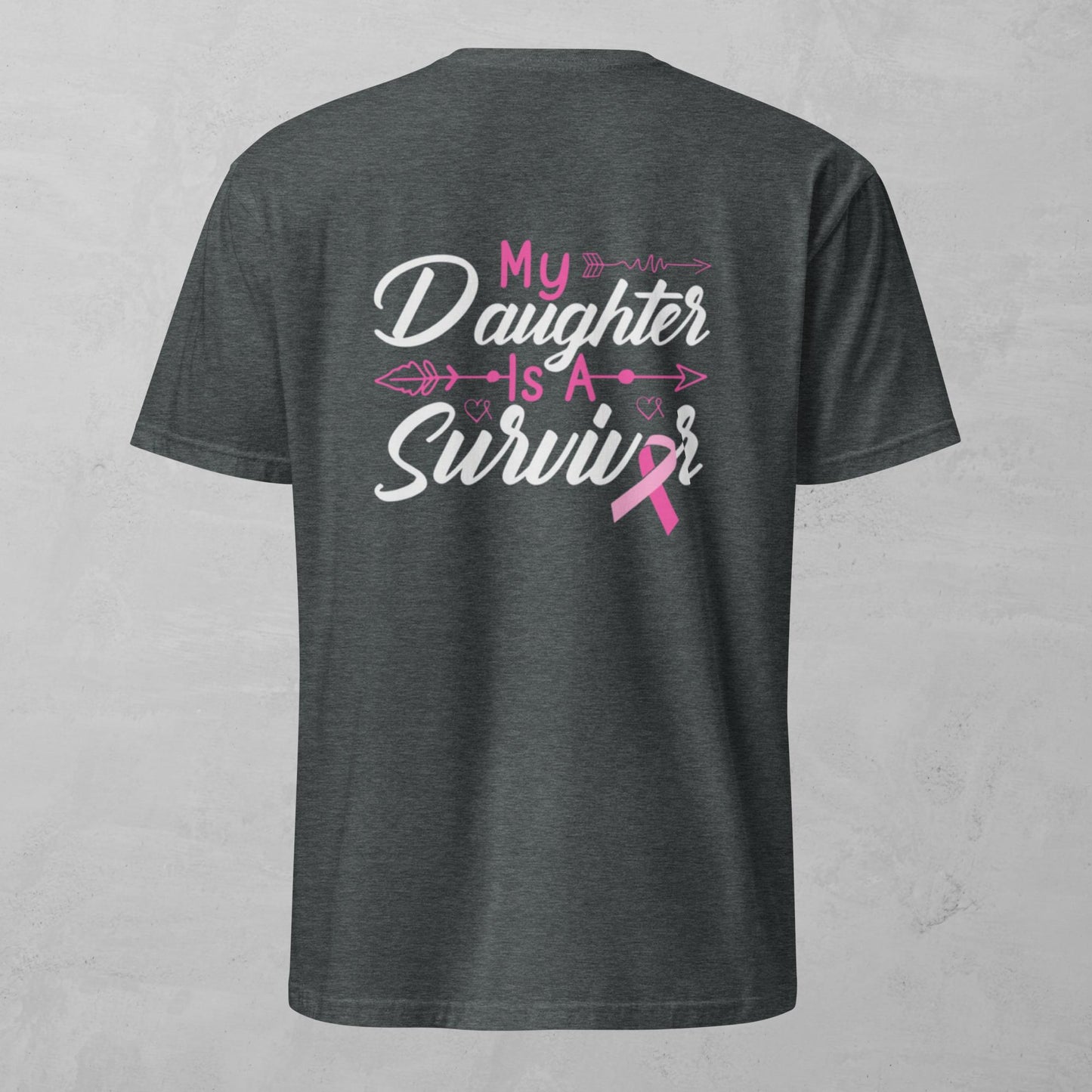 Unisex Tee - My Daughter Is A Survivor