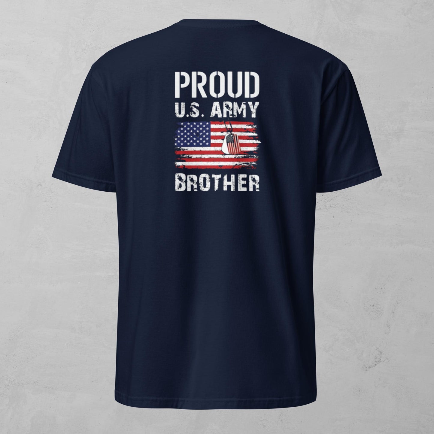 Unisex Tee - Proud Army Brother