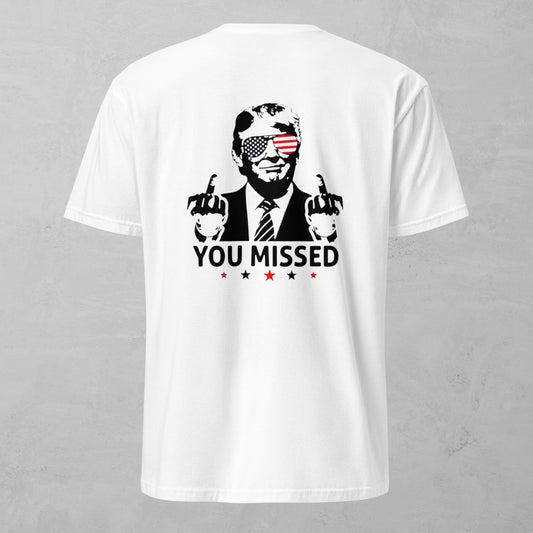 Unisex Tee - You Missed