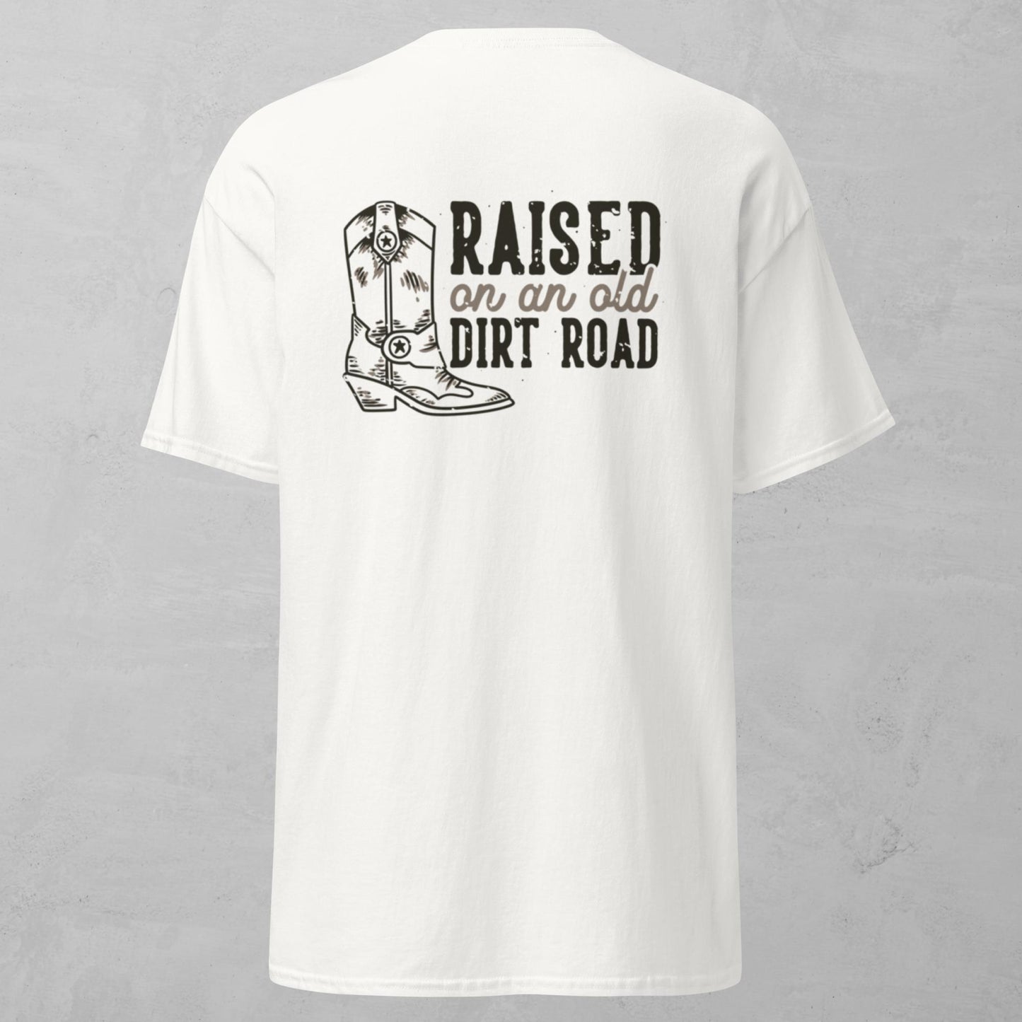 Unisex Tee - Raised On A Dirt Road